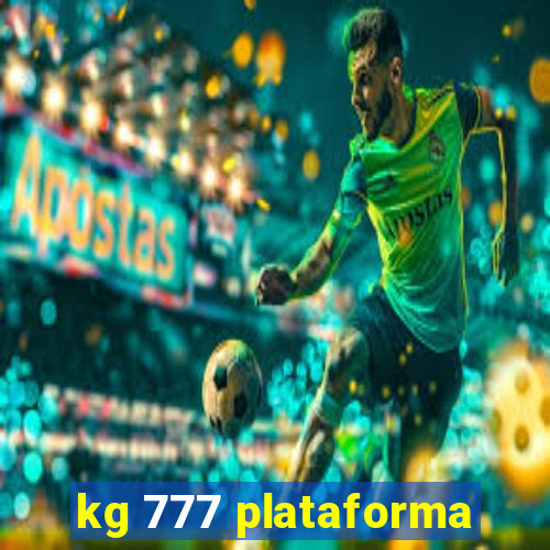 kg 777 plataforma